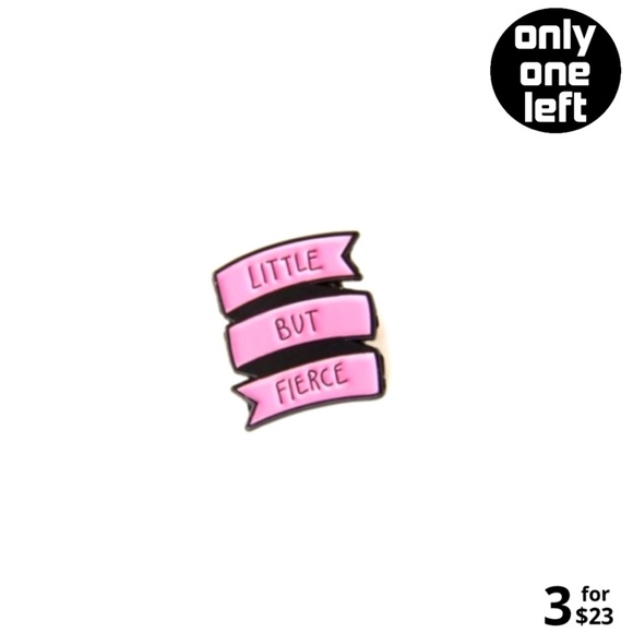 Jewelry - Little But Fierce | Enamel Pin
